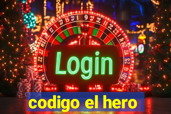 codigo el hero